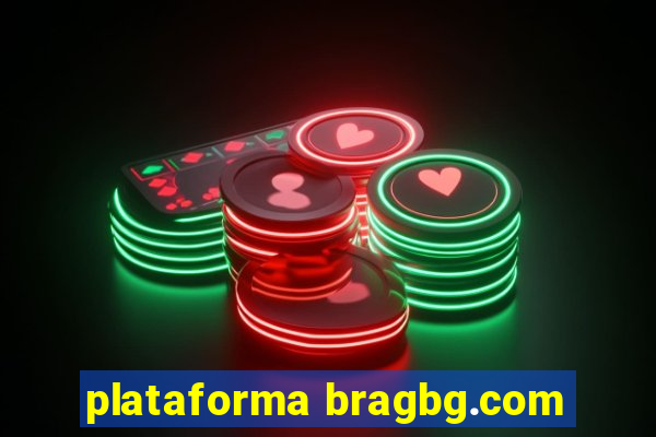 plataforma bragbg.com